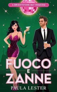 Paula Lester - Commedie romantiche di Brightstone Bay Vol. 1. Fuoco e Zanne (2025)