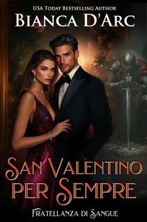 Bianca D'Arc - Fratellanza di Sangue Vol. 5. San Valentino per Sempre (2025)