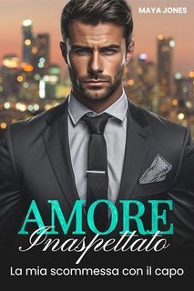 Maya Jones - Amore con il capo Vol. 2. Amore Inaspettato (2025)