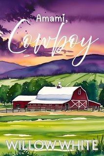 Willow White - Ranch Honeywood Vol.6. Amami, Cowboy (2025)