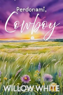 Willow White - Ranch Honeywood Vol. 5. Perdonami, Cowboy (2025)