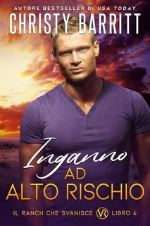 Christy Barritt - Il Ranch che Svanisce Vol. 6. Inganno ad Alto Rischio (2025)
