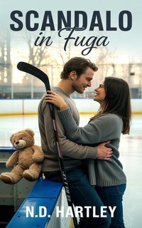 N.D. Hartley - Serenata Dirompente Vol. 6. Scandalo in fuga (2025)