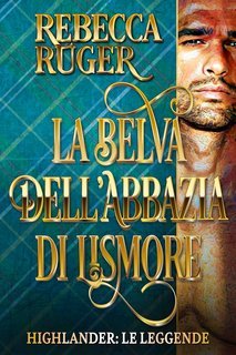 Rebecca Ruger - La Belva dell'abbazia di Lismore (2025)