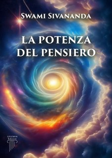Sri Swami Sivananda - La potenza del pensiero (2025)