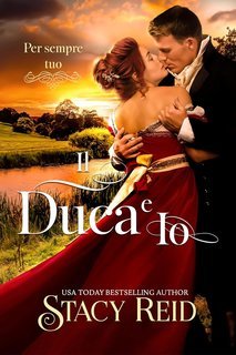 Stacy Reid - Per sempre tuo Vol. 2. Il Duca e Io (2025)