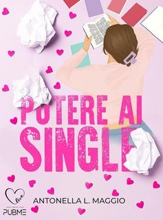 Antonella L. Maggio - Potere ai single (2025)