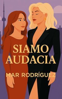 Mar Rodríguez - Siamo Audacia (2025)