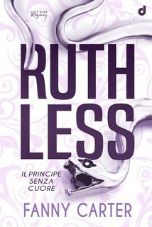Fanny Carter - Ruthless. Il principe senza cuore (2025)