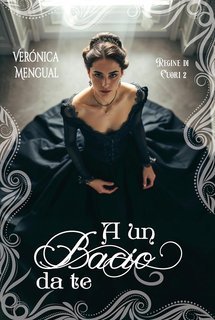 Verónica Mengual - Regine di Cuori Vol. 2. A un bacio da te (2025)