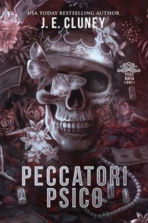 J.E. Cluney - Psico Mafia Vol. 1. Peccatori Psico (2025)