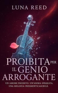 Luna Reed - Proibita per il Genio Arrogante (2025)