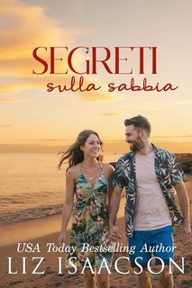 Liz Isaacson - Amori d’estate Vol. 4. Segreti sulla sabbia (2025)