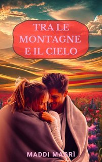 Maddi Magrì - Tra le montagne e il cielo (2025)