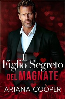 Ariana Cooper - Relazioni di Mezzanotte in Vacanza Vol. 3. Il Figlio Segreto del Magnate (2025)