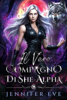 Jennifer Eve - La chiamata del destino Vol. 3. Il vero compagno di She-Alpha (2025)