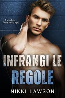 Nikki Lawson - Amore e Hockey Vol. 2. Infrangi le Regole (2025)