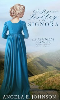 Angela E. Johnson - La famiglia Fernley Vol. 2. il Signor Fernley e la Signora (2025)