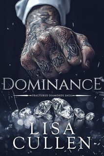 Lisa Cullen - Fractured Diamonds Saga Vol. 2. Dominanza (2025)