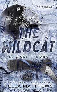 Bella Matthews - Giocare per vincere Vol. 2. The Wildcat (2025)