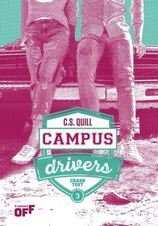 C.S Quill - Campus Drivers Vol. 3.Crash Test (2025)