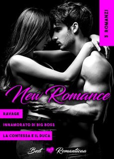 Romanticaa - 3 New Romance. Ravage - Innamorato Di Big Boss - La Contessa e Il Duca (2025)