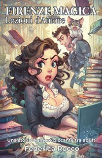 Federica Rocco - Firenze Magica. Lezioni d'Amore (2025)