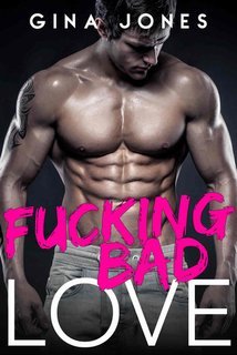 Gina Jones - Fucking Bad Love (2025)