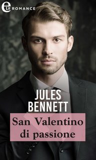 Jules Bennett - Il clan degli O'Shea Vol. 4.San Valentino di passione (2021)