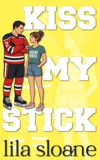 Lila Sloane - Serie Hockey. Baciami il... (2025)