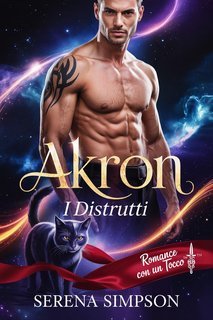 Serena Simpson - I Distrutti  Vol. 4. Akron (2025)