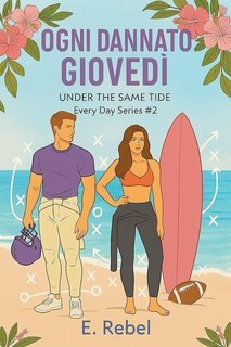 E. Rebel - Every Day Series Vol. 2. Ogni Dannato Giovedì (2025)