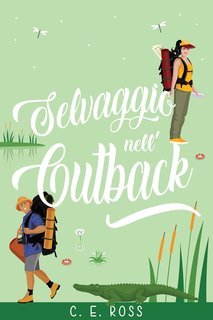 C E Ross - Selvaggio nell’Outback (2025)