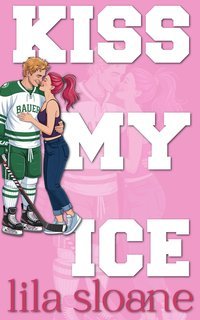 Lila Sloane - Bacia il Mio Ghiaccio (2025)
