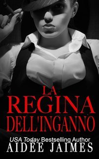 Aidèe Jaimes - Il Trono della Mafia Vol. 2. La Regina dell'Inganno (2025)