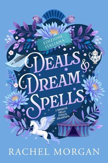 Rachel Morgan - L'Eredità della Foglia Incantata Vol. 2. Deals & Dream Spells (2025)