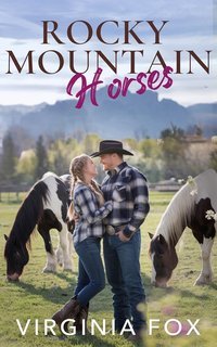 Virginia Fox - Amore nelle Montagne Rocciose Vol. 14. Rocky Mountain Horses (2025)