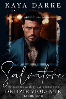 Kaya Darke - Delizie Violente Vol. 1. Salvatore (2025)