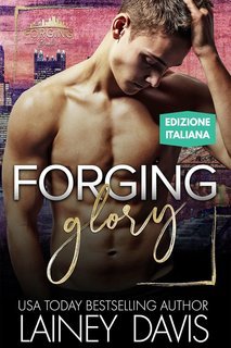 Lainey Davis - Forging Vol. 1. Forging Glory (2025)