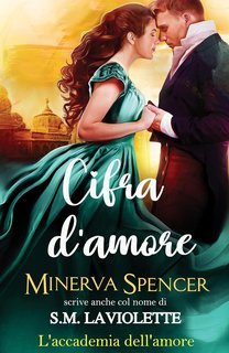 Minerva Spencer - L'accademia dell'amore Vol. 2. Cifra d'amore (2025)