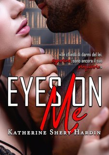 Katherine Shery Hardin - Eyes on me (2025)