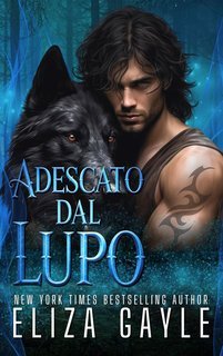 Eliza Gayle - Anime Gemelle di Enigma Falls Vol. 2. Adescato dal Lupo (2025)