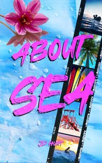 JD Hurt - About Sea (2025)