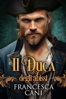 Francesca Cani - Il Duca degli abissi. Lawrence (2025)