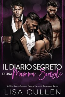 Lisa Cullen - Il Diario Segreto di una Mamma Single (2025)