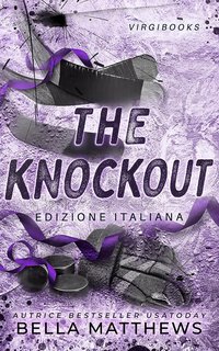 Bella Matthews - Giocare per vincere Vol. 3. The Knockout (2025)