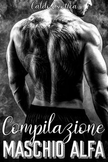 Caldo Erotica - Compilazione MASCHIO ALPHA (2025)