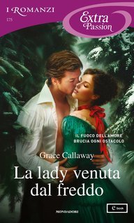 Grace Callaway - La lady venuta dal freddo (2025)