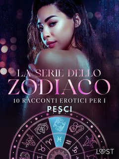 AA.VV. - La serie dello Zodiaco: 10 racconti erotici per i Pesci (2025)