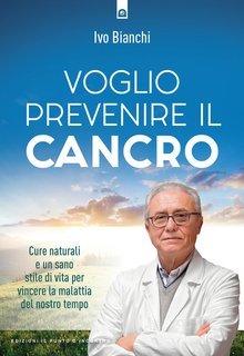 Ivo Bianchi - Voglio prevenire il cancro (2025)